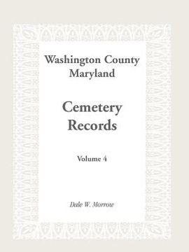 portada washington county maryland cemetery records: volume 4 (en Inglés)