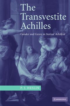 portada The Transvestite Achilles: Gender and Genre in Statius' Achilleid (en Inglés)