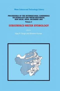 portada Subsurface-Water Hydrology: Proceedings of the International Conference on Hydrology and Water Resources, New Delhi, India, December 1993 (en Inglés)