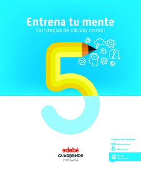 portada Entrena Tu Mente. Estrategias Del Cálculo Mental 5 (in Spanish)