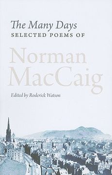 portada The Many Days: Selected Poems of Norman McCaig (en Inglés)