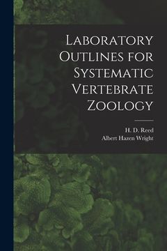 portada Laboratory Outlines for Systematic Vertebrate Zoology (in English)