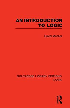portada An Introduction to Logic (Routledge Library Editions: Logic) (in English)