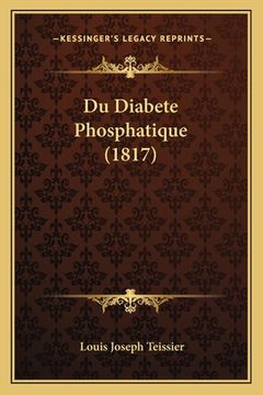 portada Du Diabete Phosphatique (1817) (en Francés)