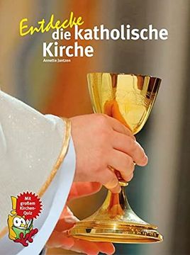 portada Entdecke die Katholische Kirche (Entdecke - die Reihe mit der Eule) (en Alemán)