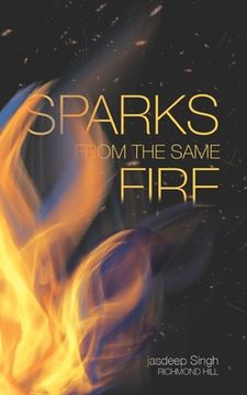 portada Sparks From The Same Fire (in English)