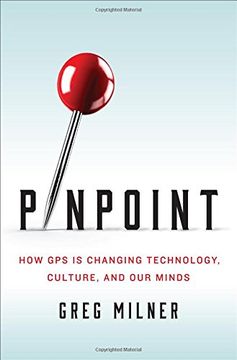 portada Pinpoint: How gps is Changing Technology, Culture, and our Minds (en Inglés)