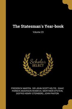 portada The Statesman's Year-book; Volume 23 (in English)