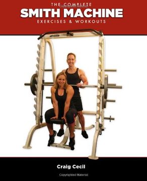 portada The Complete Smith Machine: Exercises & Workouts