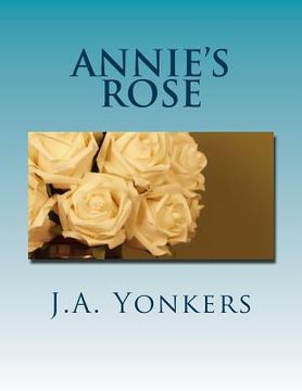 portada Annie's Rose: Gabe's World: Book II (en Inglés)
