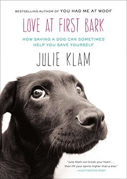 portada Love at First Bark: How Saving a dog can Sometimes Help you Save Yourself 