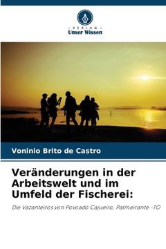 portada Veränderungen in der Arbeitswelt und im Umfeld der Fischerei (in German)