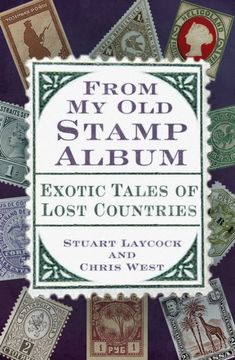portada From my old Stamp Album: Exotic Tales of Lost Countries 