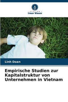 portada Empirische Studien zur Kapitalstruktur von Unternehmen in Vietnam (in German)