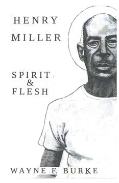portada Henry Miller, Spirit & Flesh (en Inglés)