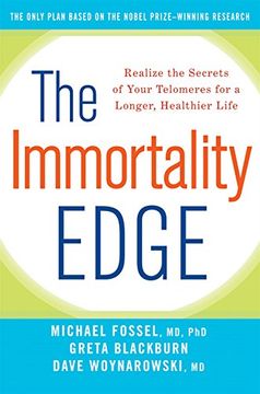 portada The Immortality Edge: Realize the Secrets of Your Telomeres for a Longer, Healthier Life (in English)