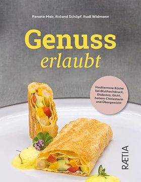 portada Genuss Erlaubt: Mediterrane Küche bei Bluthochdruck, Diabetes, Gicht, Hohem Cholesterin und Übergewicht (in German)
