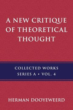 portada A New Critique of Theoretical Thought, Vol. 4 (in English)