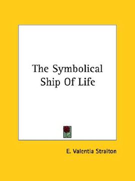 portada the symbolical ship of life (en Inglés)