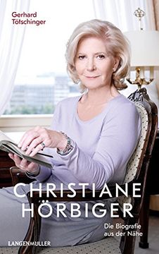 portada Christiane Hörbiger: Die Biografie aus der Nähe - Weitererzählt von Georg Markus (en Alemán)