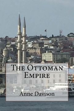 portada The Ottoman Empire ('In Brief' Books for Busy People)