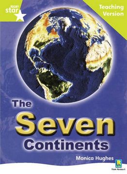 portada Rigby Star Guided Lime Level: The Seven Continents Teaching Version: Lime Level Non-Fiction (Starquest) (en Inglés)