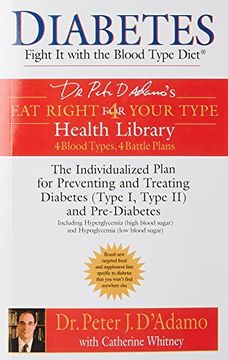 portada Diabetes: Fight it With the Blood Type Diet: The Individualized Plan for Preventing and Treating Diabetes (Type i, Type ii) and Pre-Diabetes (Eat Right 4 Your Type) (en Inglés)