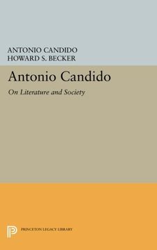portada Antonio Candido: On Literature and Society (Princeton Legacy Library) (en Inglés)