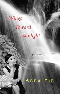 portada Wings Toward Sunlight: Poems (in English)