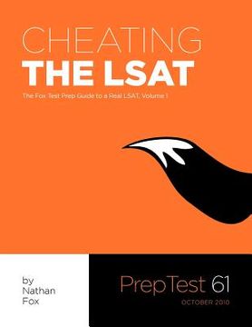 portada cheating the lsat: the fox test prep guide to a real lsat, volume 1 (in English)