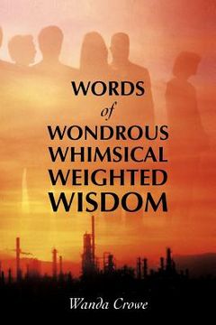 portada words of wondrous whimsical weighted wisdom