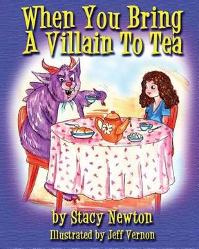 portada When You Bring A Villian To Tea (in English)