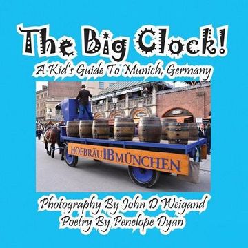 portada The Big Clock! a Kid's Guide to Munich, Germany