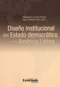portada Diseño institucional del estado democrático en América Latina