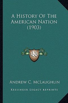 portada a history of the american nation (1903) a history of the american nation (1903) (en Inglés)