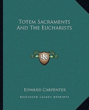 portada totem sacraments and the eucharists (en Inglés)