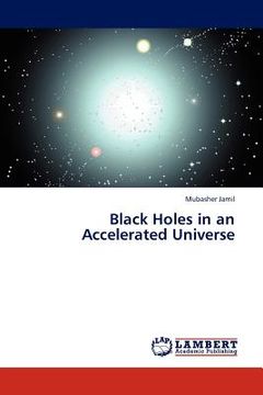 portada black holes in an accelerated universe (in English)
