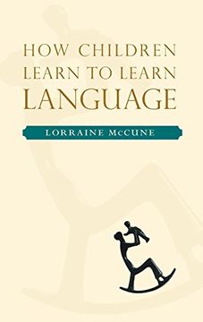 portada How Children Learn to Learn Language (in English)