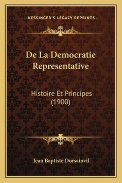 portada De La Democratie Representative: Histoire Et Principes (1900) (in French)