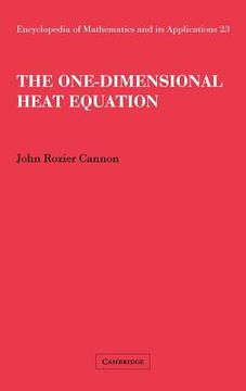 portada The One-Dimensional Heat Equation Hardback (Encyclopedia of Mathematics and its Applications) 