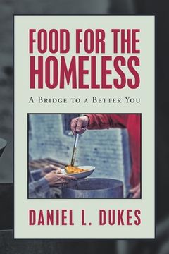 portada Food for the Homeless: A Bridge to a Better You (in English)