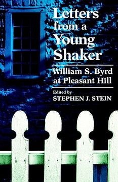portada letters from a young shaker: william s. byrd at pleasant hill (en Inglés)