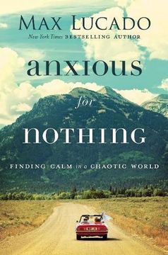 portada Anxious for Nothing: Finding Calm in a Chaotic World 