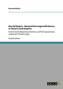 portada Das Gefängnis - Resozialisierungsmaßnahmen in Theorie und Empirie (German Edition)