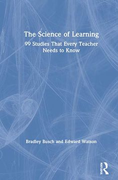 portada The Science of Learning: 99 Studies That Every Teacher Needs to Know (en Inglés)