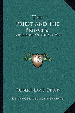 portada the priest and the princess: a romance of today (1902)