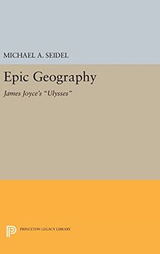 portada Epic Geography: James Joyce's Ulysses (Princeton Legacy Library) (in English)