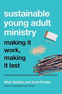 portada Sustainable Young Adult Ministry: Making it Work, Making it Last (en Inglés)