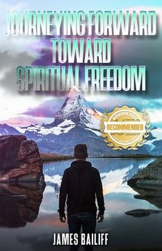 portada Journeying Forward Toward Spiritual Freedom (en Inglés)