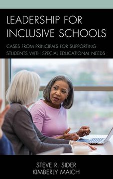 portada Leadership for Inclusive Schools: Cases from Principals for Supporting Students with Special Educational Needs (en Inglés)